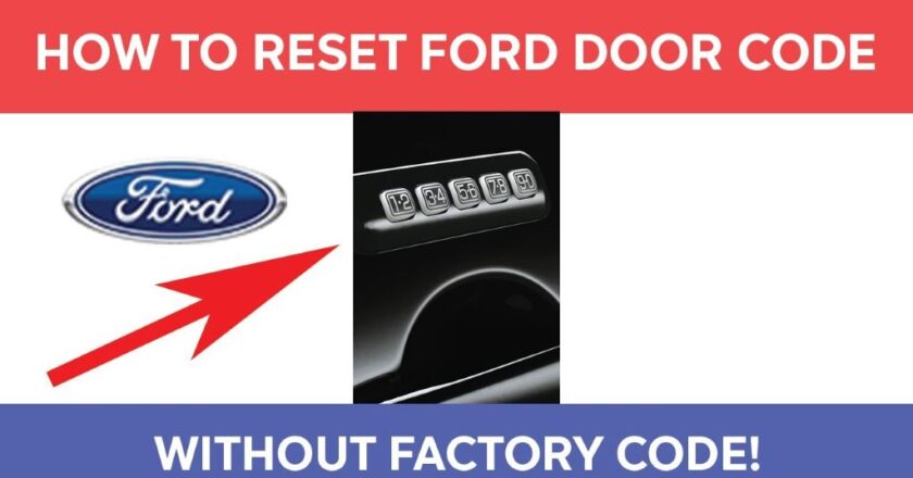 How to Easily Reset Ford Expedition Door Code Without Factory Code